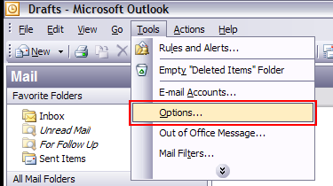 Outlook - Select the Tools menu and choose Options