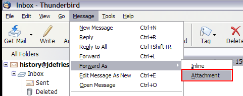 Click the Message menu and select Forward As Attachment